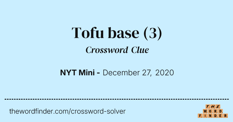 Tofu base crossword clue image