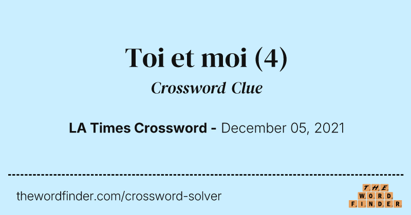 Toi et moi crossword clue image