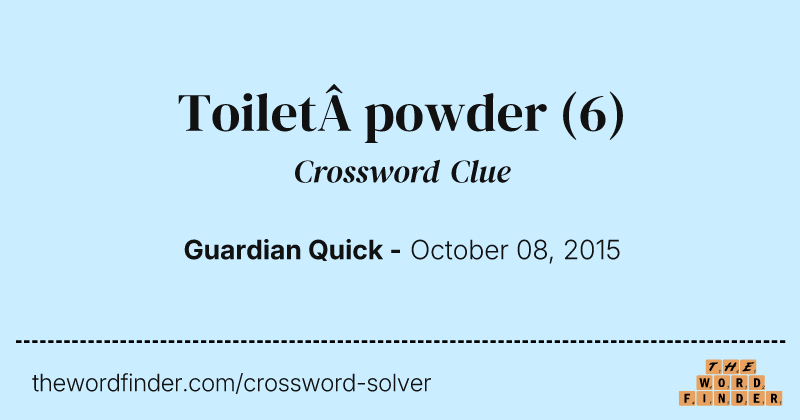 Toilet powder crossword clue image