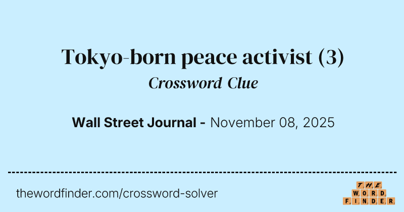 Tokyo-born peace activist crossword clue image