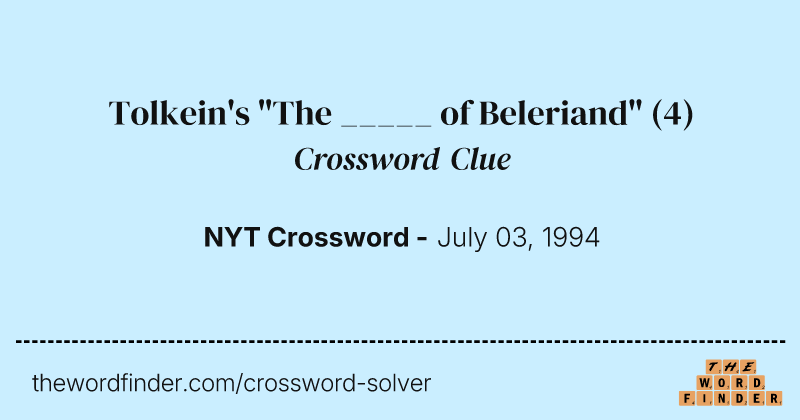 Tolkein's "The _____ of Beleriand" crossword clue image