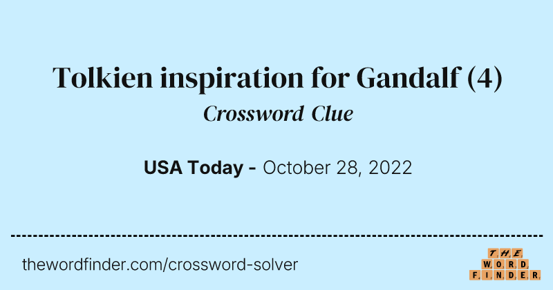 Tolkien inspiration for Gandalf crossword clue image
