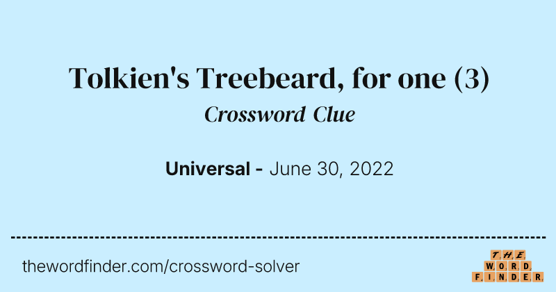 Tolkien's Treebeard, for one crossword clue image