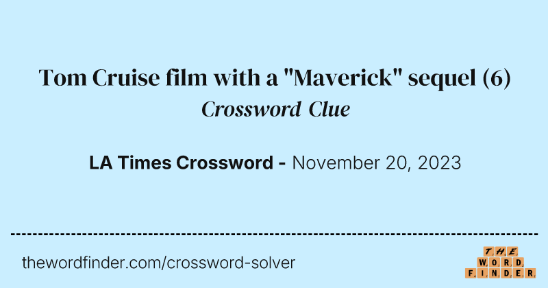 Tom Cruise film with a "Maverick" sequel crossword clue image