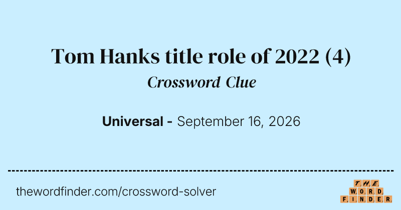 Tom Hanks title role of 2022 crossword clue image