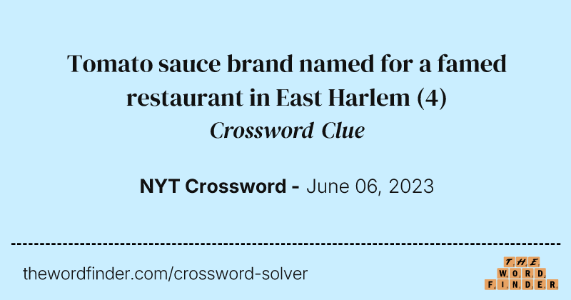 Tomato sauce brand named for a famed restaurant in East Harlem crossword clue image