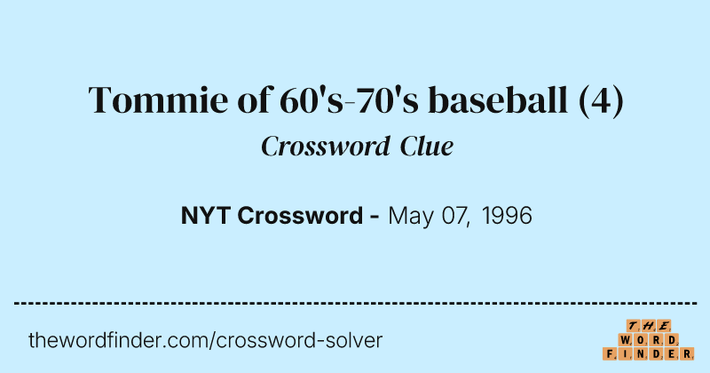 Tommie of 60's-70's baseball crossword clue image