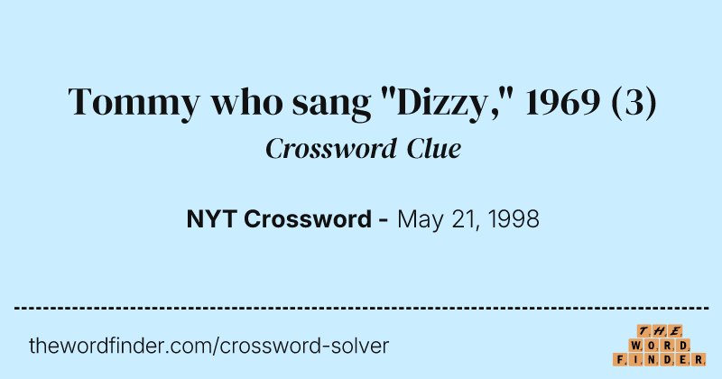 Tommy who sang "Dizzy," 1969 crossword clue image