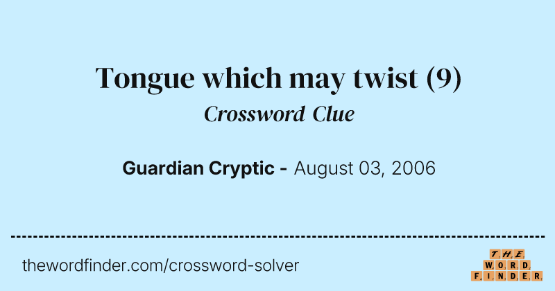Tongue which may twist crossword clue image