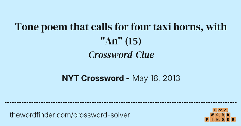 Tone poem that calls for four taxi horns, with "An" crossword clue image