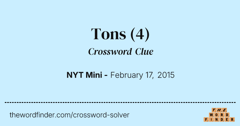 Tons crossword clue image