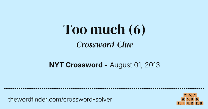 Too much crossword clue image