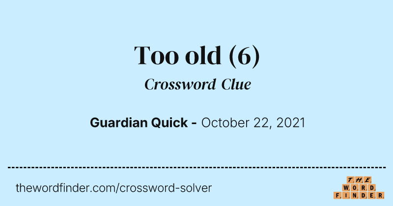 Too old crossword clue image