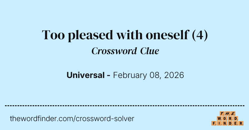 Too pleased with oneself crossword clue image