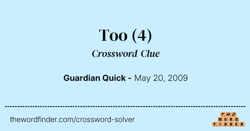 Too crossword clue image