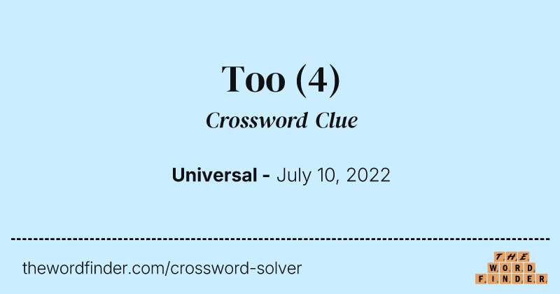 Too crossword clue image