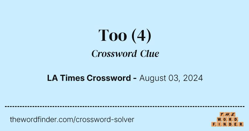 Too crossword clue image