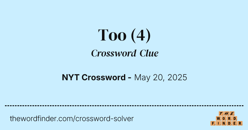 Too crossword clue image