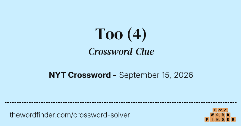 Too crossword clue image