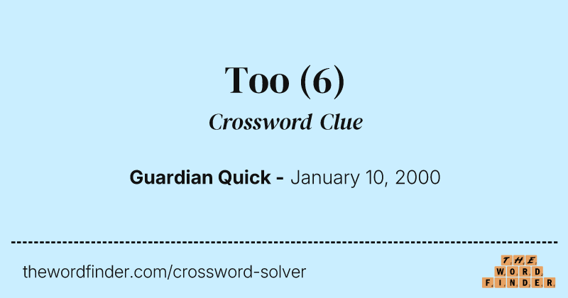 Too crossword clue image