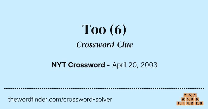 Too crossword clue image