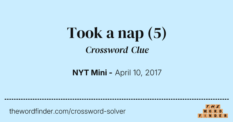 Took a nap crossword clue image