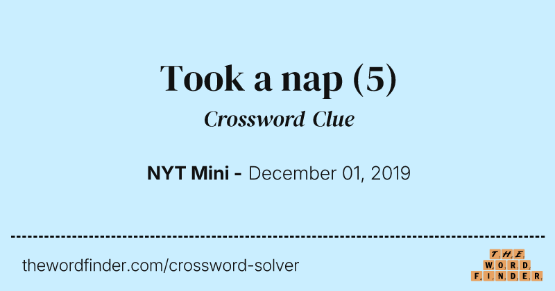 Took a nap crossword clue image