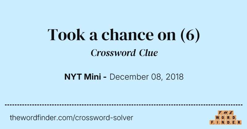 Took a chance on crossword clue image