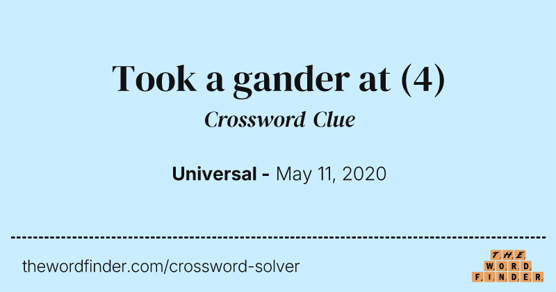 Took a gander at crossword clue image