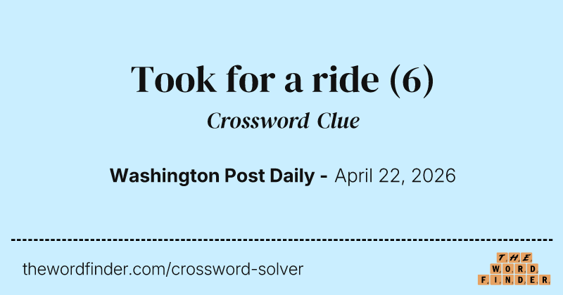 Took for a ride crossword clue image