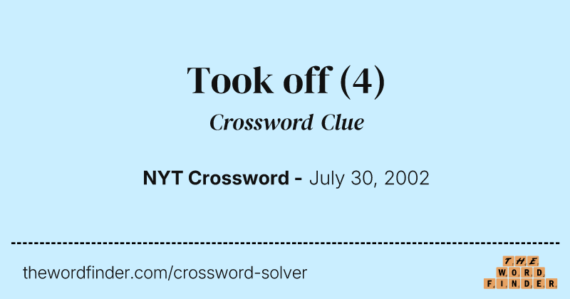 Took off crossword clue image