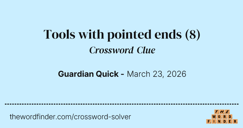 Tools with pointed ends crossword clue image