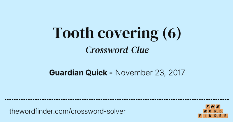 Tooth covering crossword clue image