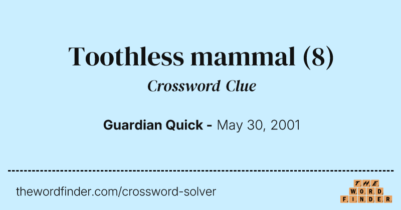 Toothless mammal crossword clue image