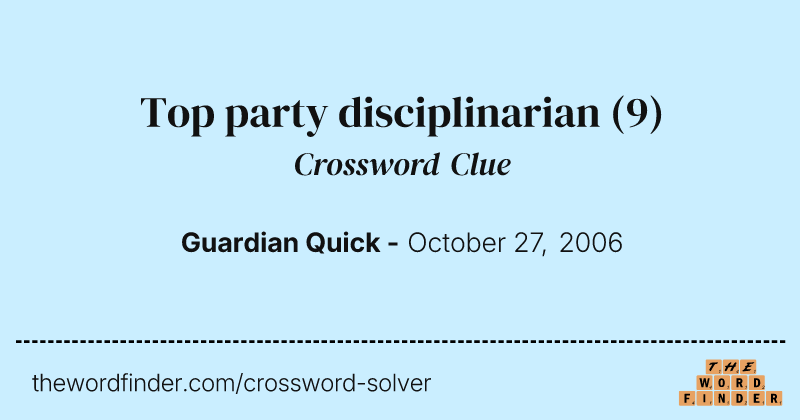 Top party disciplinarian crossword clue image