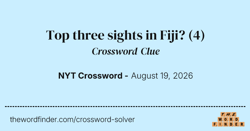 Top three sights in Fiji? crossword clue image