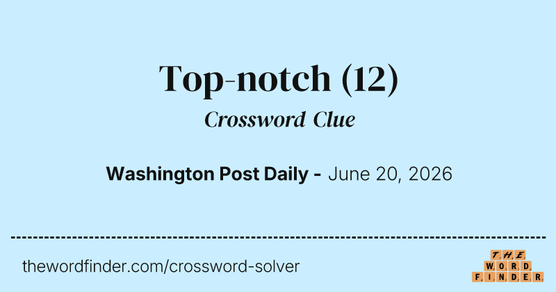 Top-notch crossword clue image