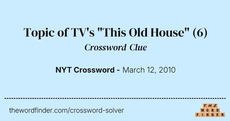 Topic of TV's "This Old House" crossword clue image