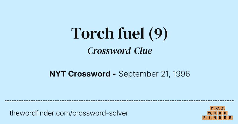 Torch fuel crossword clue image
