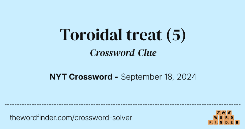 Toroidal treat crossword clue image