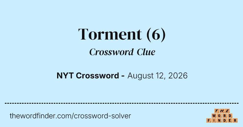 Torment crossword clue image