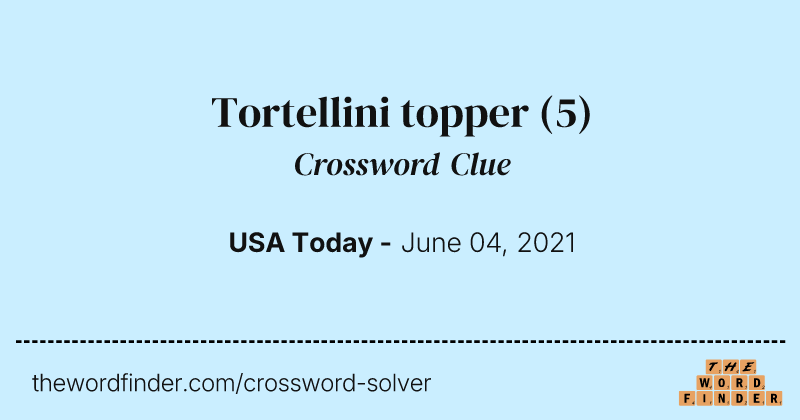 Tortellini topper crossword clue image