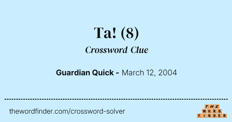Ta! crossword clue image