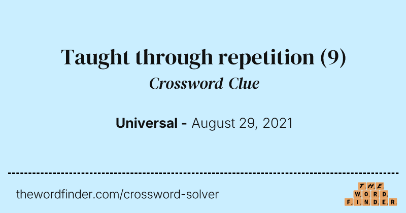 Taught through repetition crossword clue image