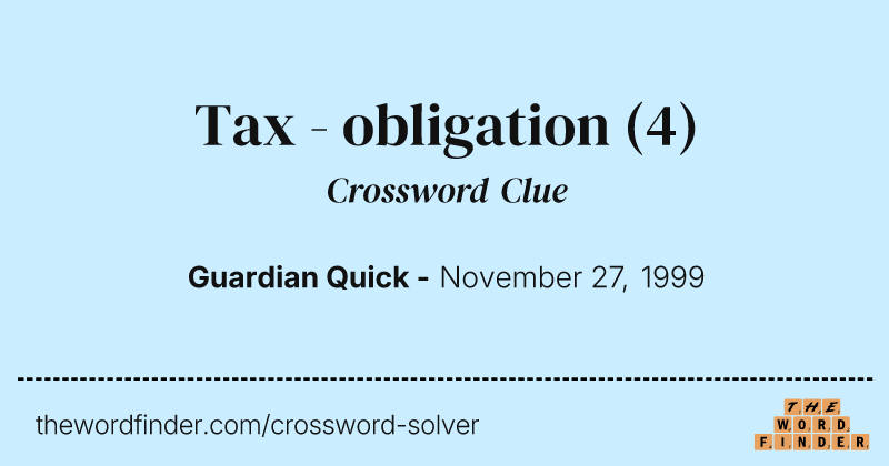 Tax - obligation crossword clue image