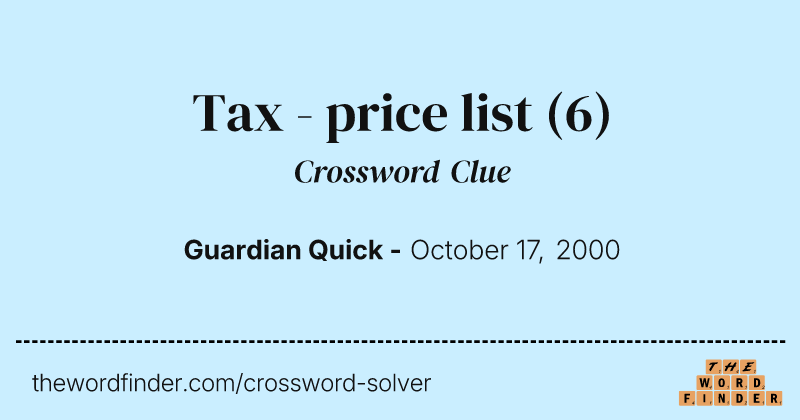 Tax - price list crossword clue image