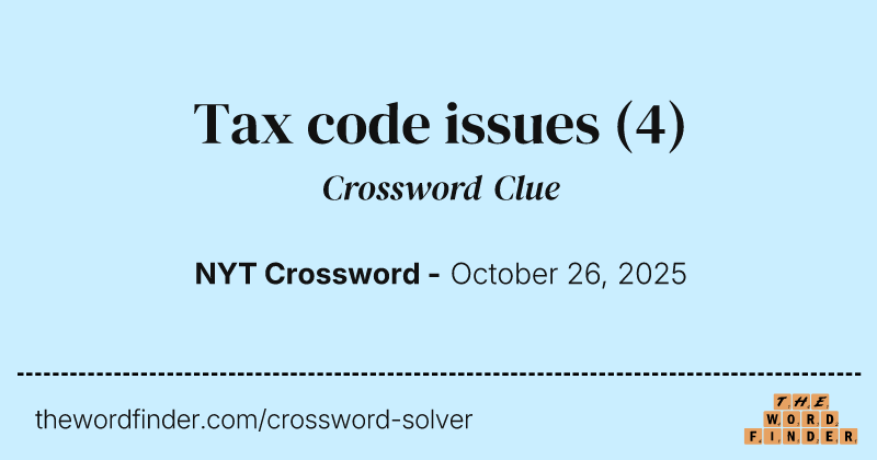 Tax code issues crossword clue image