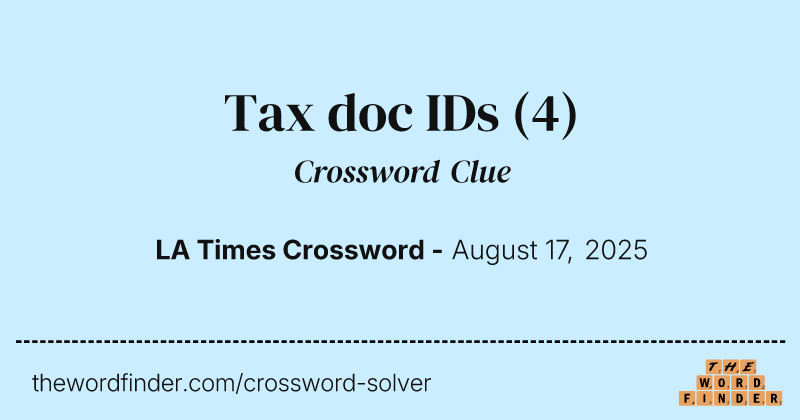 Tax doc IDs crossword clue image