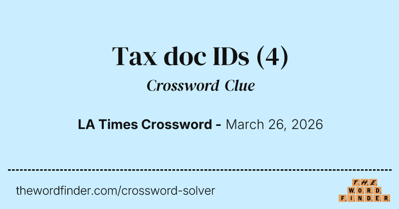Tax doc IDs crossword clue image
