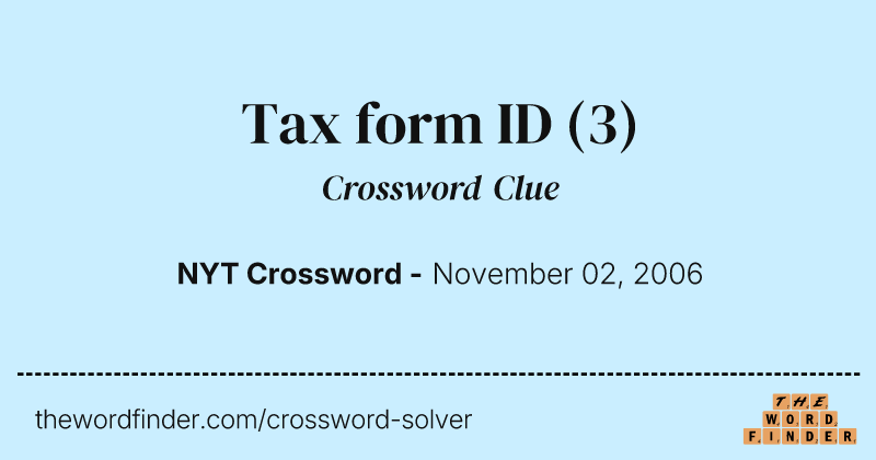 Tax form ID crossword clue image
